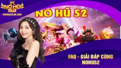 Nổ hũ 52 Vin - Săn thưởng khủng thả ga, không lo hết xu