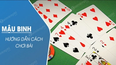 Mậu Binh online - Cách chơi mậu binh dễ dàng chiến thắng